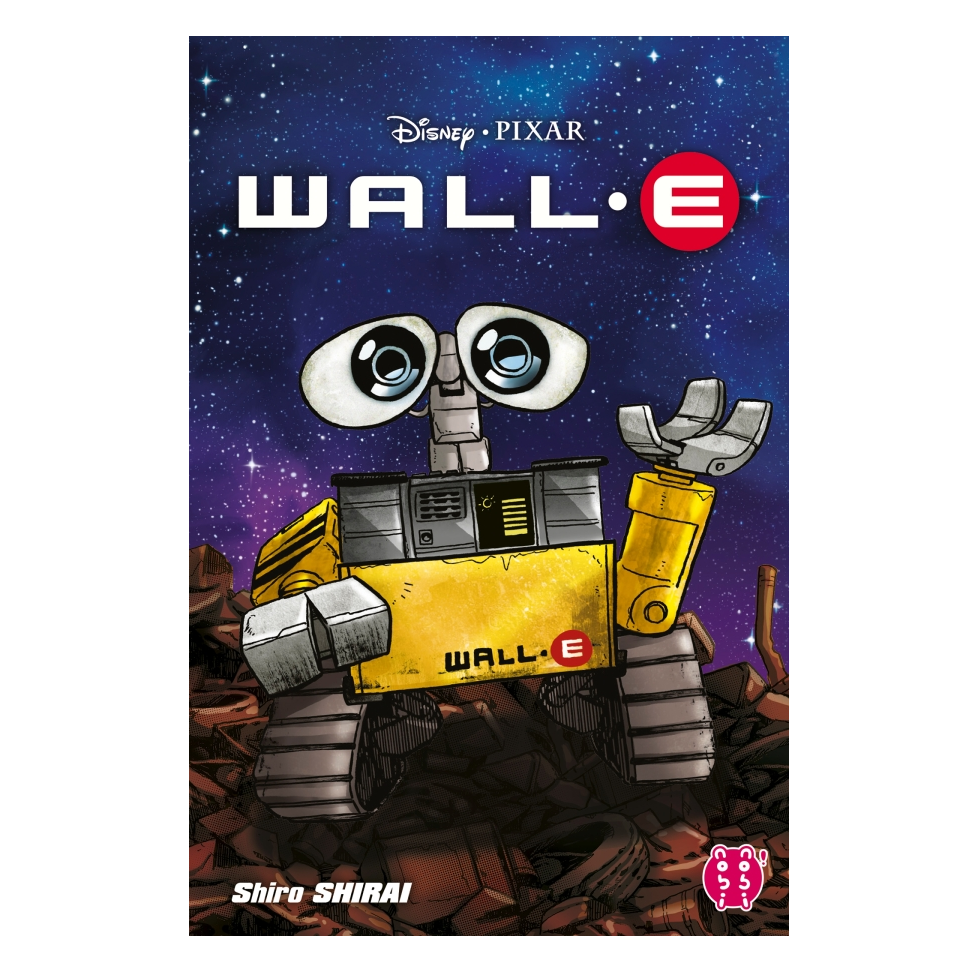 Livre Enfant Robot Manga Wall E Shiro Shirai Collectif Disney Pika Edition Hachette Leobotics